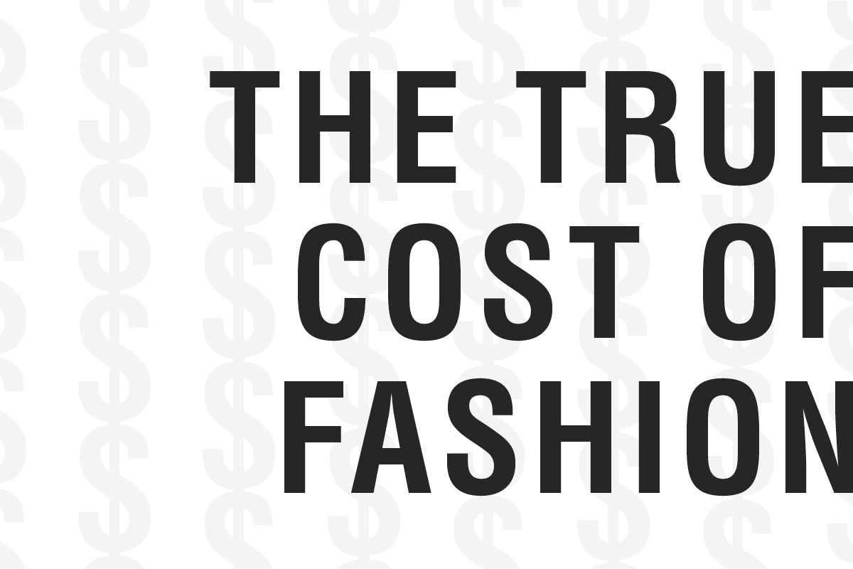 The True Cost of Fashion
