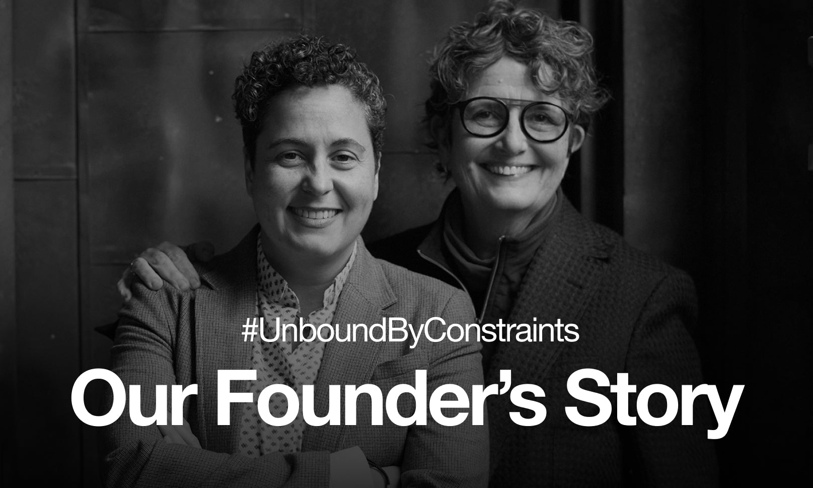 Our Founder's Story | Unbound by Constraints - tomboyx